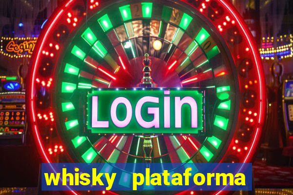 whisky plataforma de jogos